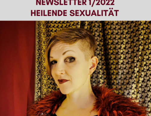 HEILENDE SEXUALITÄT – Newsletter 1/2022